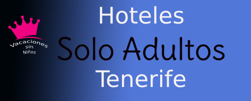 hoteles solo adultos tenerife