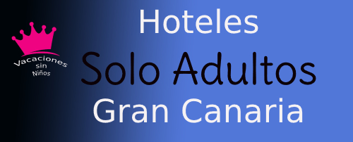 hoteles solo adultos gran canaria